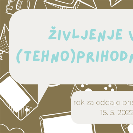 Natečaj za dijake na temo Življenje v (tehno)prihodnosti
