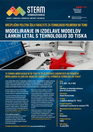 Brezplačna poletna šola Fakultete za tehnologijo polimerov na temo Modeliranje in izdelave modelov lahkih letal s tehnologijo 3d tiska