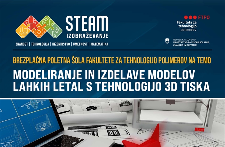 Brezplačna poletna šola Fakultete za tehnologijo polimerov na temo Modeliranje in izdelave modelov lahkih letal s tehnologijo 3d tiska