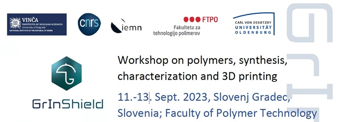 Workshop on polymers, synthesis, characterization and 3D printing - Delavnica v okviru projekta Grinshield