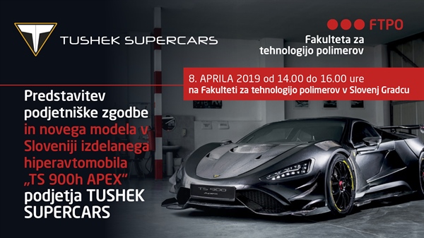 Predstavitev podjetniške zgodbe in novega modela v Sloveniji izdelanega hiperavtomobila „TS 900h APEX“  podjetja TUSHEK SUPERCARS