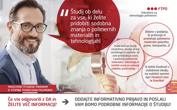 Informativni dan za MAGISTRSKI ŠTUDIJSKI PROGRAM DRUGE STOPNJE TEHNOLOGIJA POLIMEROV