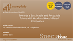 Feature Paper Invitation from Materials (IF: 3.4) — Special Issue "Towards a Sustainable and Recyclable Future with Wood and Wood-Based Composites